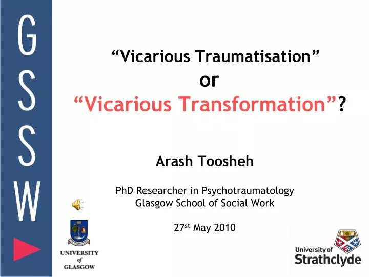 vicarious traumatisation or vicarious transformation
