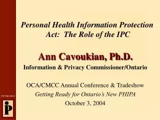 Personal Health Information Protection Act: The Role of the IPC