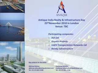 Antique India Realty &amp; Infrastructure Day 25 th November 2010 in London Venue: TBC