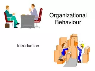 Organizational Behaviour