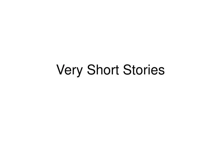 very short stories