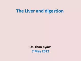 The Liver and digestion
