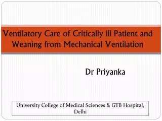 Ventilatory Care of Critically ill Patient and Weaning from Mechanical Ventilation