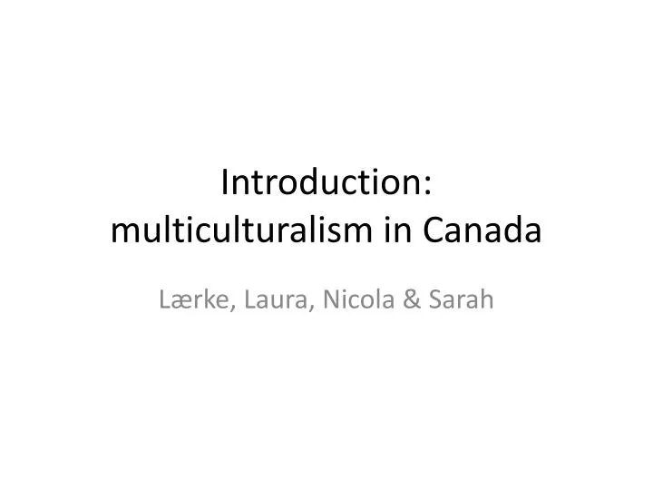 introduction multiculturalism in canada