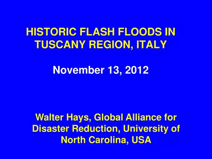 historic flash floods in tuscany region italy november 13 2012