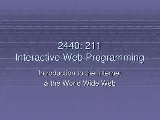 2440: 211 Interactive Web Programming