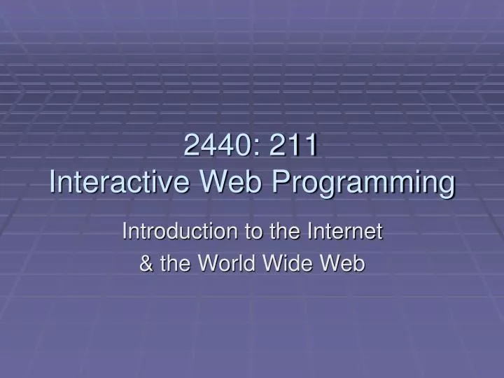 2440 211 interactive web programming