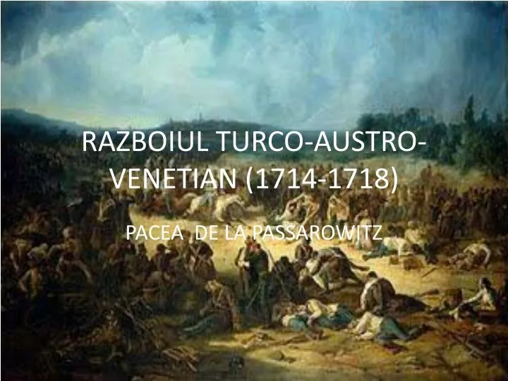 razboiul turco austro venetian 1714 1718