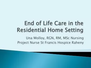 End of Life Care in the Residential Home Setting