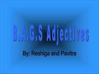 B.A.G.S Adjectives