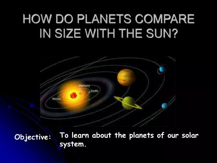 how do planets compare in size with the sun