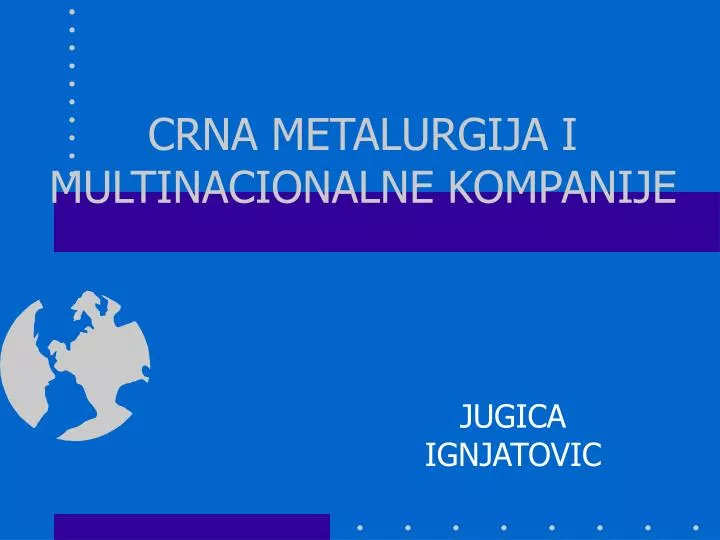 crna metalurgija i multinacionalne kompanije