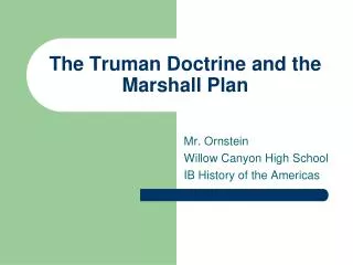 The Truman Doctrine and the Marshall Plan