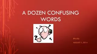 A dozen confusing words