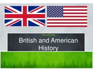 Introducing British and American History