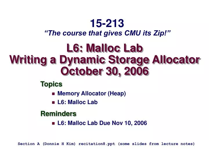 l6 malloc lab writing a dynamic storage allocator october 30 2006