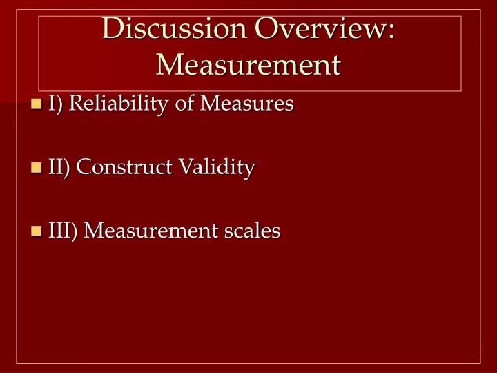 discussion overview measurement