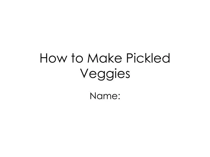 how to make pickled veggies