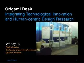 Origami Desk Integrating Technological Innovation and Human-centric Design Research