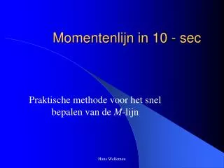 momentenlijn in 10 sec