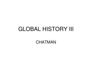 GLOBAL HISTORY III