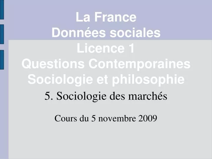 5 sociologie des march s cours du 5 novembre 2009