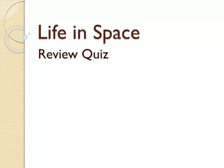 life in space