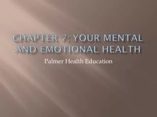 Chapter 7: Your Mental and Emotional Health