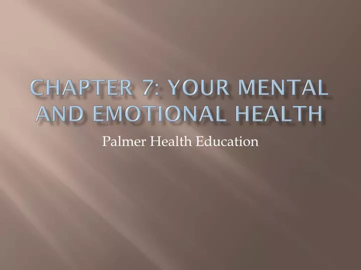 chapter 7 your mental and emotional health