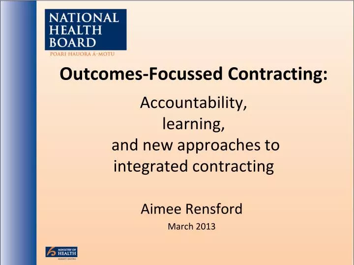 outcomes focussed contracting accountability learning and new approaches to integrated contracting