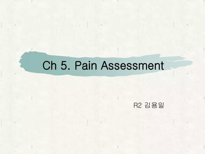 ch 5 pain assessment