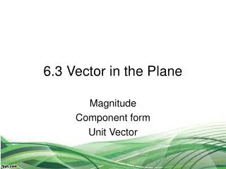 6.3 Vector in the Plane