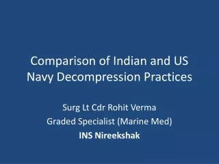 Comparison of Indian and US Navy Decompression Practices