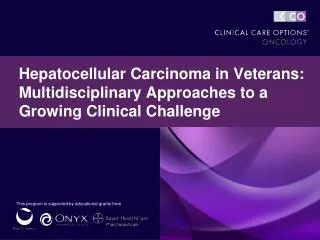 Hepatocellular Carcinoma in Veterans: Multidisciplinary Approaches to a Growing Clinical Challenge