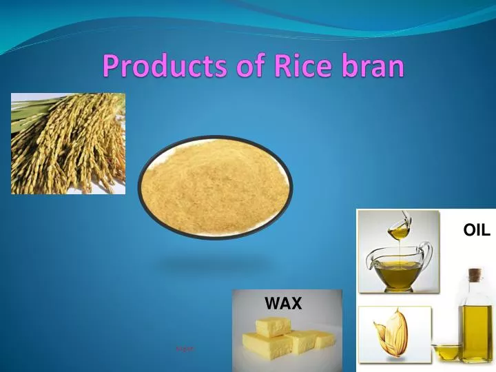 products of rice bran
