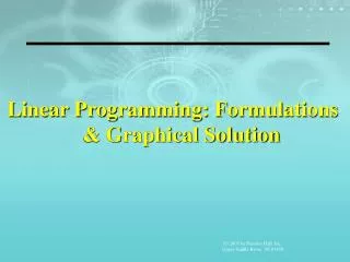 Linear Programming: Formulations &amp; Graphical Solution