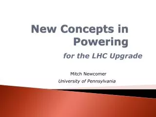 New Concepts in Powering