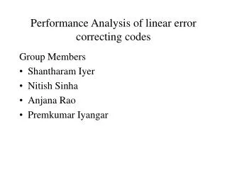 Performance Analysis of linear error correcting codes