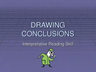 DRAWING CONCLUSIONS