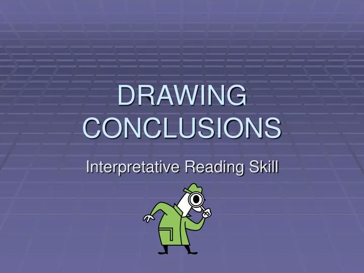 drawing conclusions