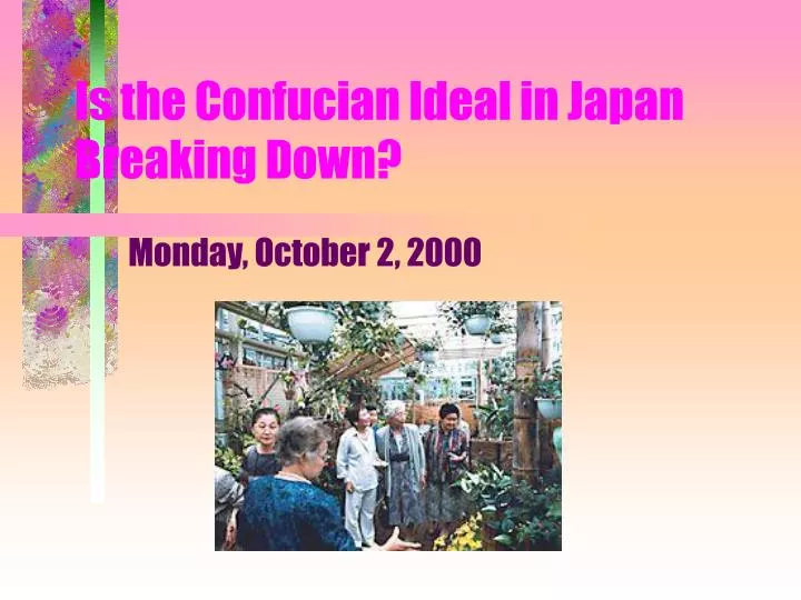 is the confucian ideal in japan breaking down