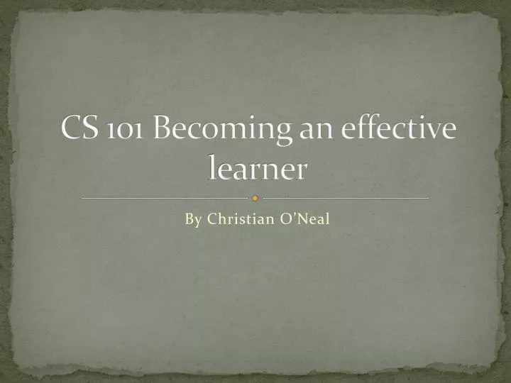 cs 101 becoming an effective learner
