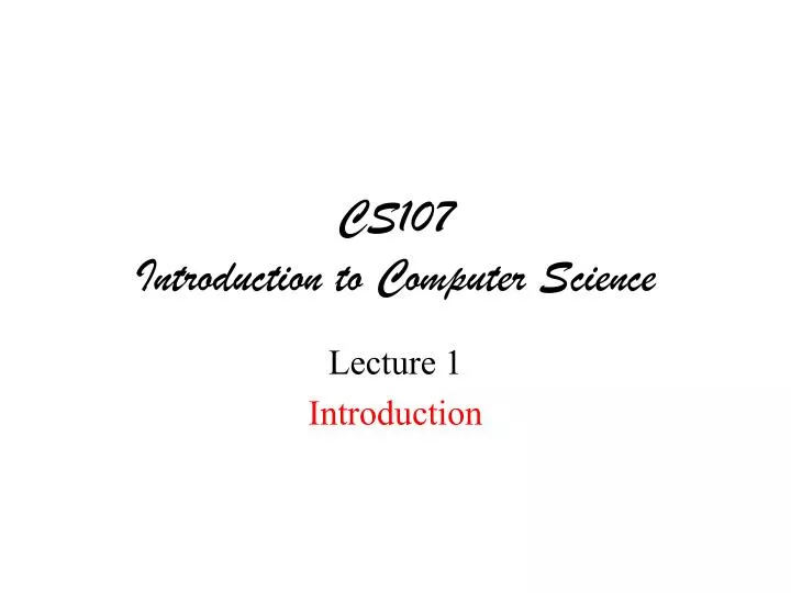 cs107 introduction to computer science