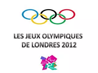 LES JEUX OLYMPIQUES DE LONDRES 2012