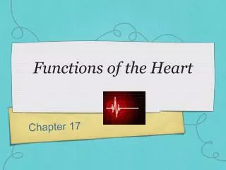 Functions of the Heart