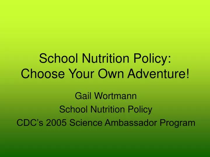school nutrition policy choose your own adventure