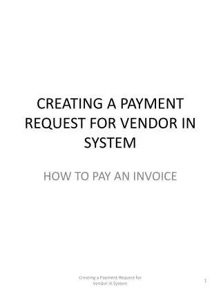 CREATING A PAYMENT REQUEST FOR VENDOR IN SYSTEM