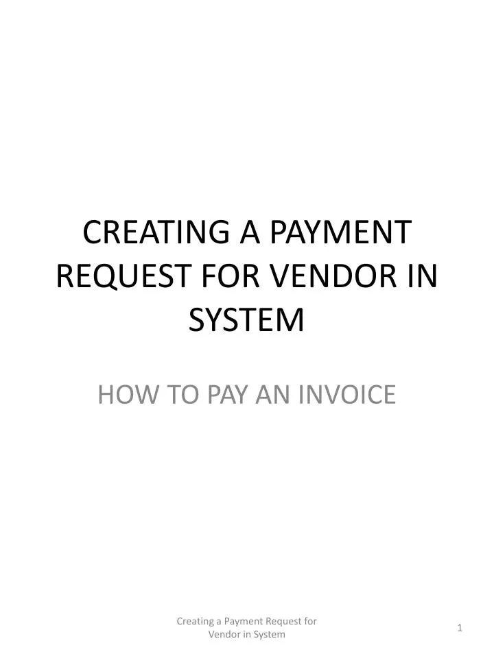 creating a payment request for vendor in system