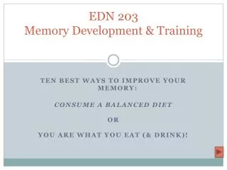 EDN 203 Memory Development &amp; Training