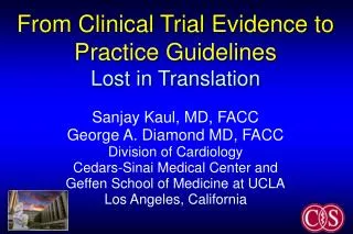 From Clinical Trial Evidence to Practice Guidelines Lost in Translation